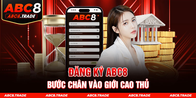 Thao tác đăng ký tài khoản cực nhanh tại ABC8